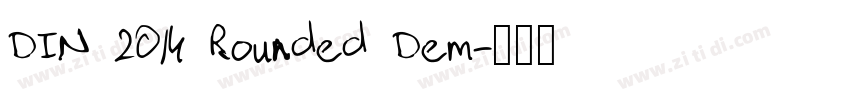 DIN 2014 Rounded Dem字体转换